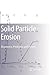 Solid Particle Erosion: Occurrence, Prediction and Control