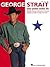 George Strait - Latest Grea...
