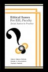 Ethical Issues for ESL Faculty: Social Justice in Practice