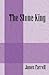 The Stone-King by James J. Farrell