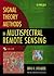 Signal Theory Methods in Multispectral Remote Sensing (Wiley Series in Remote Sensing and Image Processing)
