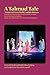 A Talmud Tale: A Musical