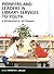 Pioneers and Leaders in Library Services to Youth: A Biographical Dictionary