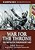 War For The Throne: The Bat...