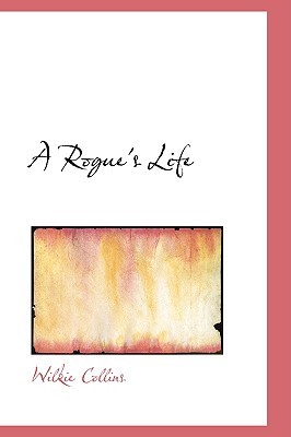 A Rogue's Life