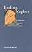 Ending Neglect: The Elimination of Tuberculosis in the United States