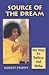Source of the Dream: My Way to Sathya Sai Baba
