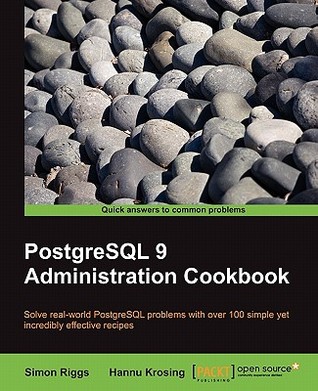 PostgreSQL 9 Admin Cookbook