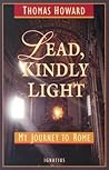 Lead, Kindly Light by Thomas Howard