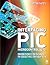 Interfacing PIC Microcontrollers: Embedded Design by Interactive Simulation