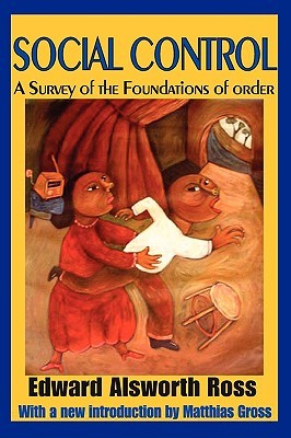 Social Control: A Survey of the Foundations of Order (Law & Society)