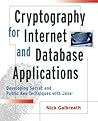 Cryptography for Internet and Database Applications
