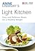 Anne Lindsay's Light Kitchen by Anne Lindsay