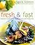 Fresh & Fast by Marie Simmons Fresh & Fast by Marie Simmons