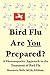 Bird Flu, Are You Prepared?