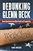 Debunking Glenn Beck: How t...