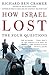 How Israel Lost: The Four Q...