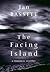 The Facing Island: A Personal History