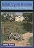 Great Cycle Routes: The Chi...