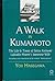 A Walk in Kumamoto: The Life & Times of Setsu Koizumi, Lafcadio Hearn's Japanese Wife