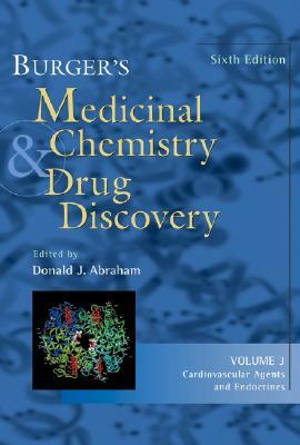 Burger's Medicinal Chemistry and Drug Discovery: Cardiovascular Agents and Endocrines (Hardcover)
