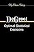 Optimal Statistical Decisions