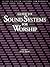 Guide to Sound Systems for Worship
