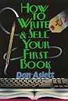 How to Write & Sell Your First Book How to Write & Sell Your First Book