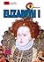 Queen Elizabeth I (Biography by Kate Havelin
