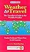 Weather to Travel: The Trav...