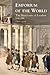Emporium of the World: the Merchants of London 1660-1800