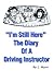 I'm Still Here: The Diary o...