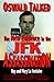 Oswald Talked: The New Evidence in the JFK Assassination