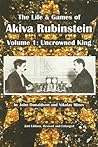LIFE & GAMES OF AKIVA RUBINSTEIN Vol.1 LIFE & GAMES OF AKIVA RUBINSTEIN Vol.1