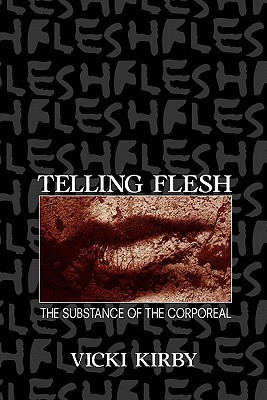 Telling Flesh: The Substance of the Corporeal (Paperback)