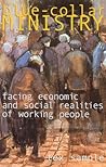 Blue Collar Ministry: Facing Economic and Social Realities of Working People