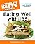 The Complete Idiot's Guide to Eating Well with IBS