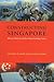 Constructing Singapore: Elitism, Ethnicity and the Nation-building Project (Democracy in Asia)