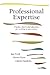 Professional Expertise: Practice, Theory and Education for Working in Uncertainty
