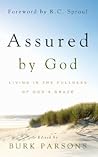 Assured by God: Living in the Fullness of God's Grace Assured by God: Living in the Fullness of God's Grace