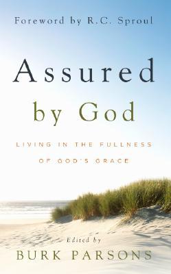 Assured by God: Living in the Fullness of God's Grace (Hardcover)