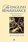 The English Renaissance: Identity and Representation in Elizabethan England