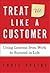 Treat Me Like a Customer: U...
