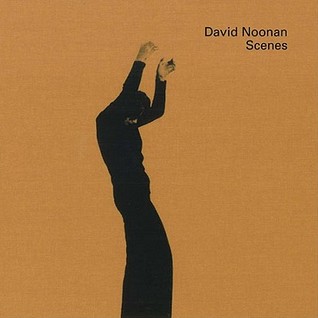 David Noonan: Scenes (Hardcover)