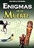 Enigmas de La Murte: Mysteries of Death (Spanish Edition)