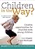 Children in the Way?: Creative opportunities for churches with young children