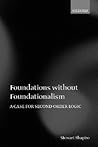 Foundations without Foundationalism: A Case for Second-order Logic (Oxford Logic Guides)