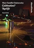 Marc Camille Chaimowicz: Celebration? Realife