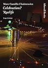 Marc Camille Chaimowicz: Celebration? Realife (Afterall Books / One Work)