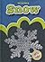 Snow (Blastoff! Readers: Weather) (Blastoff Readers. Level 3)